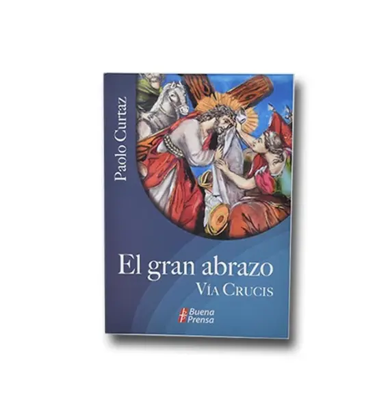 El gran abrazo - Via Crucis