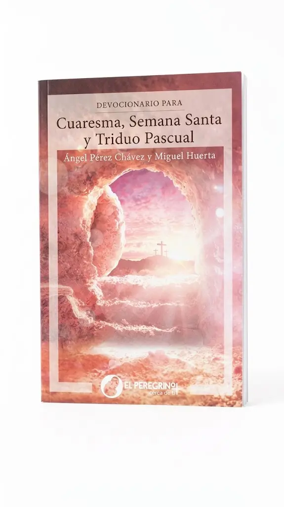 Devocionario para Cuaresma, Semana Santa y Triduo Pascual